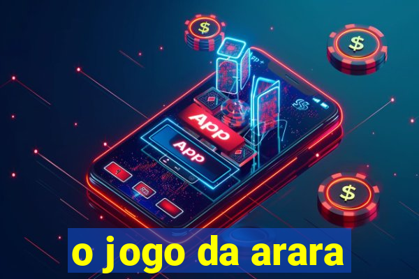 o jogo da arara